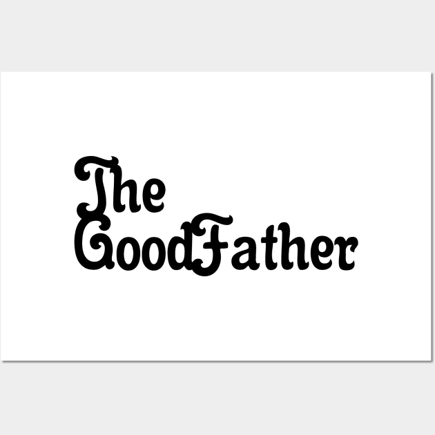 The Good Father 02 Wall Art by SanTees